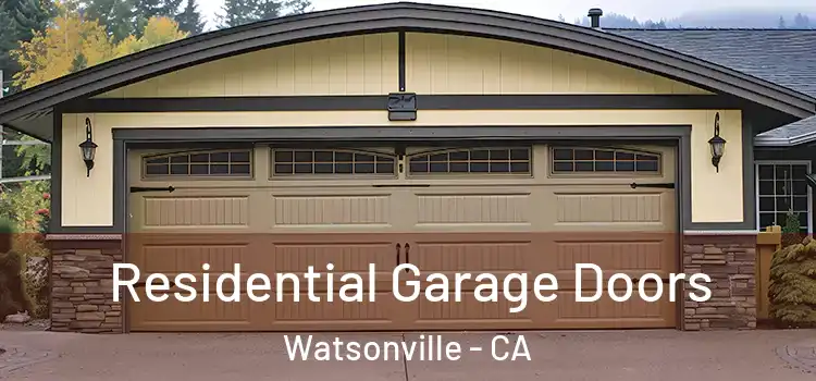  Residential Garage Doors Watsonville - CA